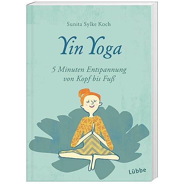 Yin Yoga Buch von Sunita Sylke Koch versandkostenfrei bei Weltbild.de
