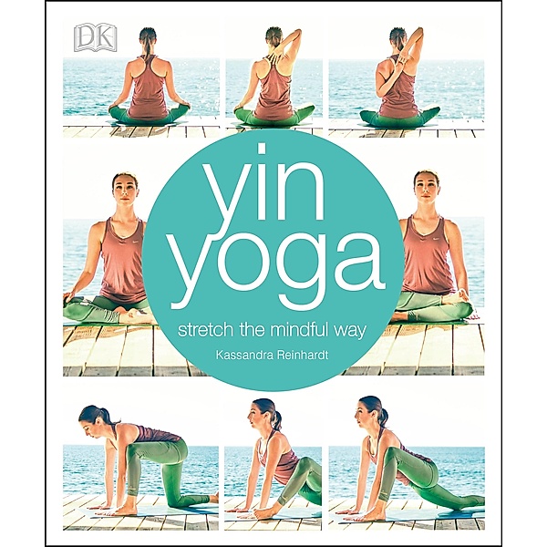 Yin Yoga, Kassandra Reinhardt