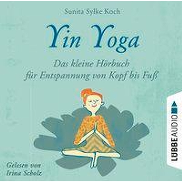 Yin Yoga, Audio-CD, Sunita Sylke Koch