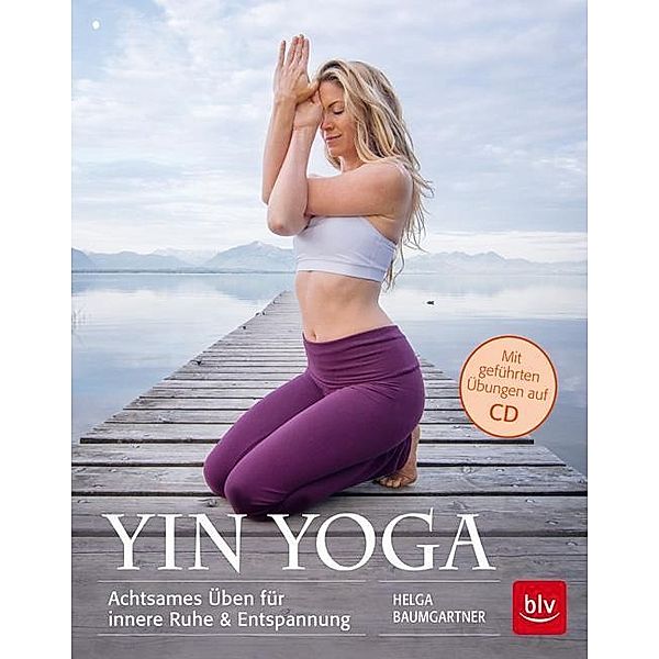 Yin Yoga, m. Audio-CD, Helga Baumgartner