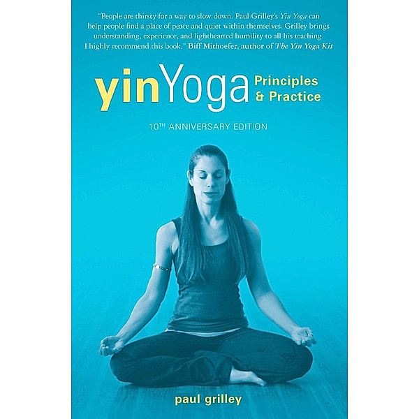 Yin Yoga / White Cloud Press, Paul Grilley