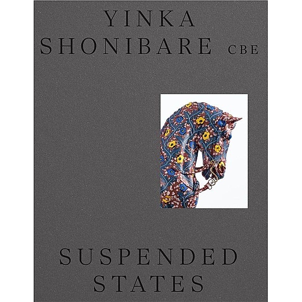 Yinka Shonibare CBE's: Suspended States