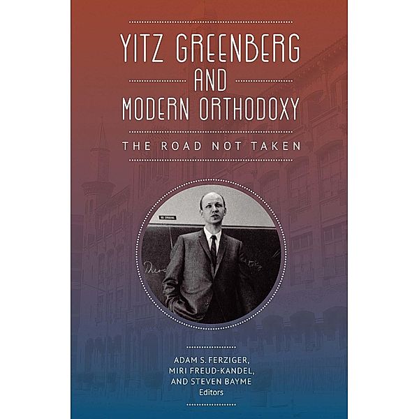 Yitz Greenberg and Modern Orthodoxy