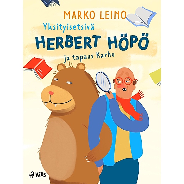 Yksityisetsivä Herbert Höpö ja tapaus Karhu / Yksityisetsivä Herbert Höpö Bd.1, Marko Leino