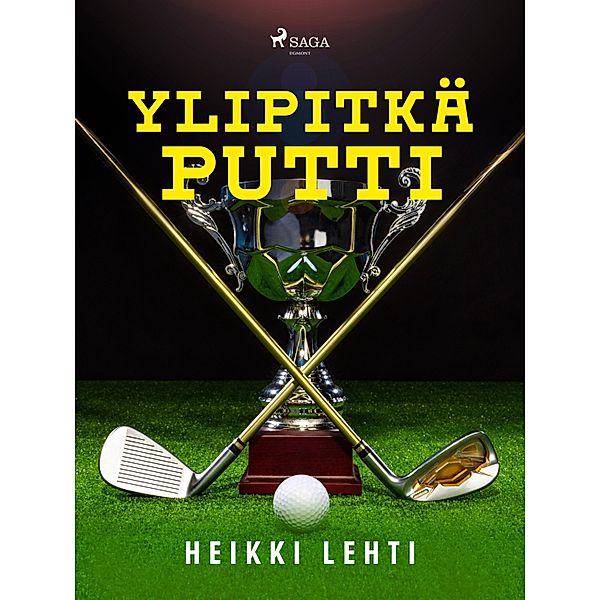Ylipitkä putti, Heikki Lehti