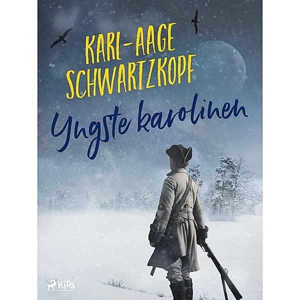 Yngste karolinen, Karl-Aage Schwartzkopf