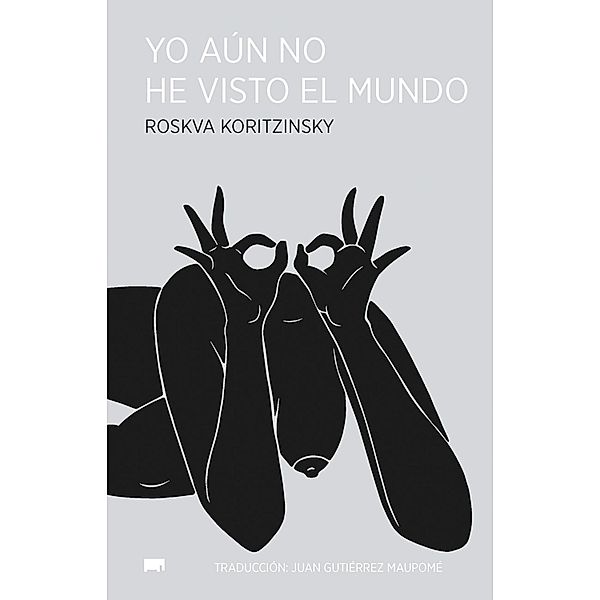 Yo aún no he visto el mundo, Roskva Koritzinsky