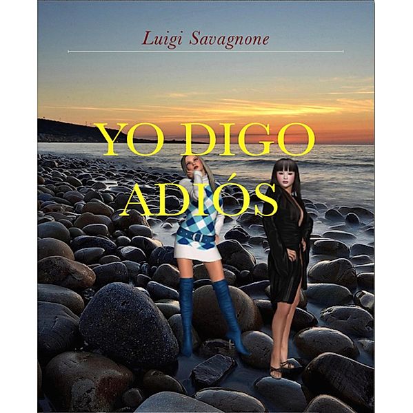 Yo Digo Adiós, Luigi Savagnone