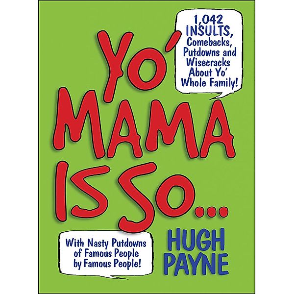 Yo' Mama Is So..., Hugh Payne