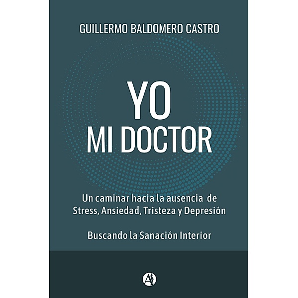 Yo, mi doctor, Guillermo Baldomero Castro