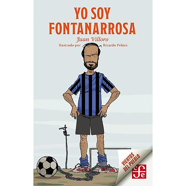 Yo soy Fontanarrosa / Vientos del Pueblo, Juan Villoro