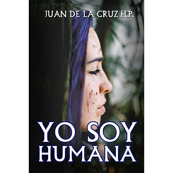 Yo Soy Humana, Juan de la Cruz Hernández Pérez