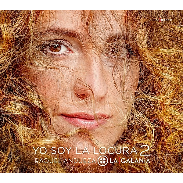 Yo Soy La Locura Vol.2, Raquel Andueza, La Galanía