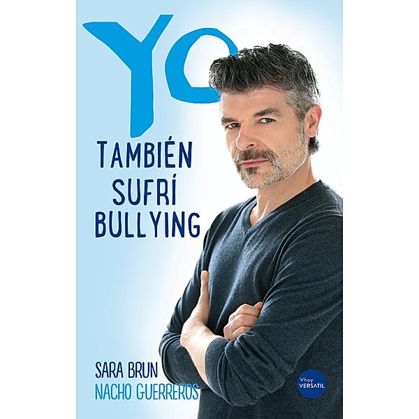 Yo también sufrí bullying, Nacho Guerreros, Sara Brun