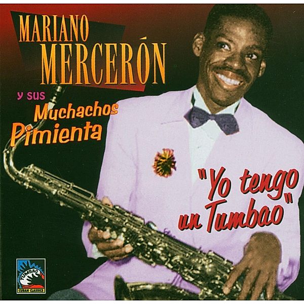 Yo Tengo Un Tumbao, Mariano Merceron