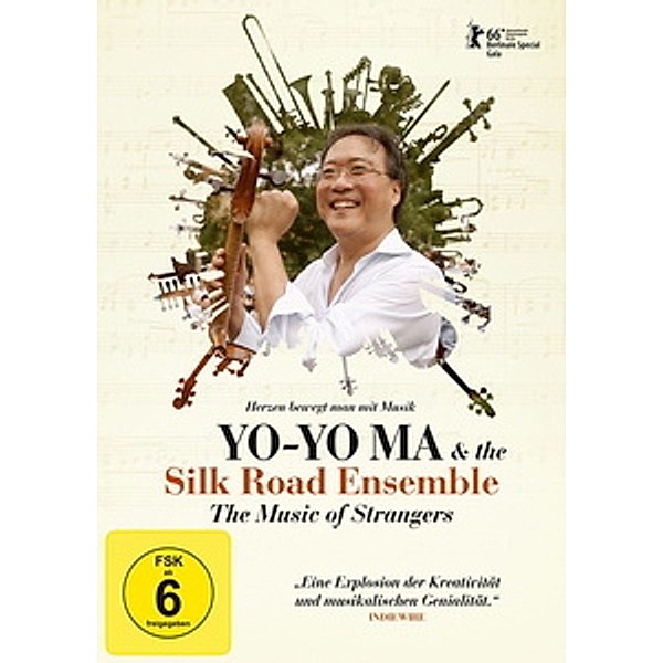 Yo Yo Ma & the Silkroad Ensemble - The Music of Strangers, Yo-Yo Ma & The Silk Route Ensemble