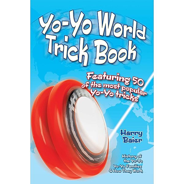 Yo-Yo World Trick Book, Harry Baier