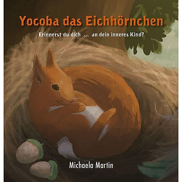 Yocoba das Eichhörnchen, Michaela Martin