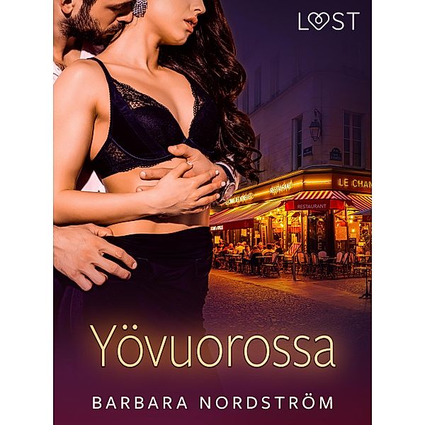 Yövuorossa - eroottinen novelli, Barbara Nordström