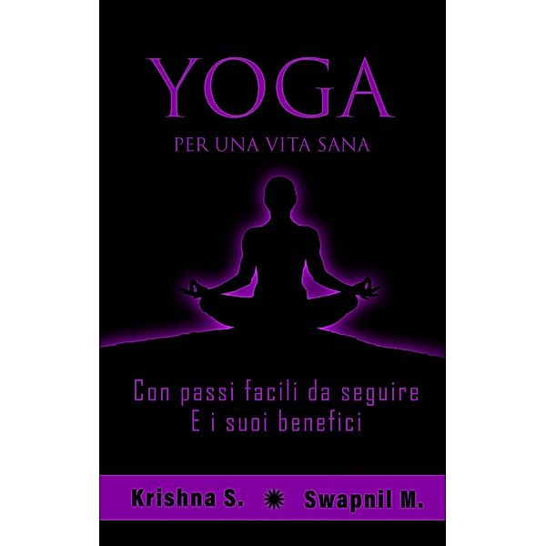 Yoga, Krishna S, Swapnil M