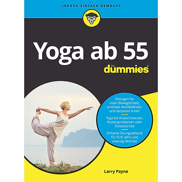 Yoga ab 55 für Dummies, Larry Payne