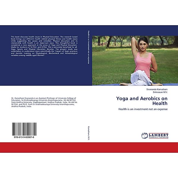 Yoga and Aerobics on Health, Sivananda Kamatham, Srinivasan M.V.