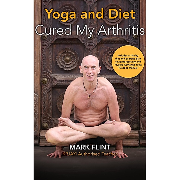 yoga and diet cured my arthritis, Yorkshire Buddha