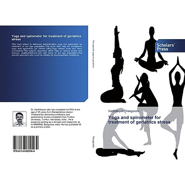 Yoga and spirometer for treatment of geriatrics stress, Karthikeyan Thangavelu