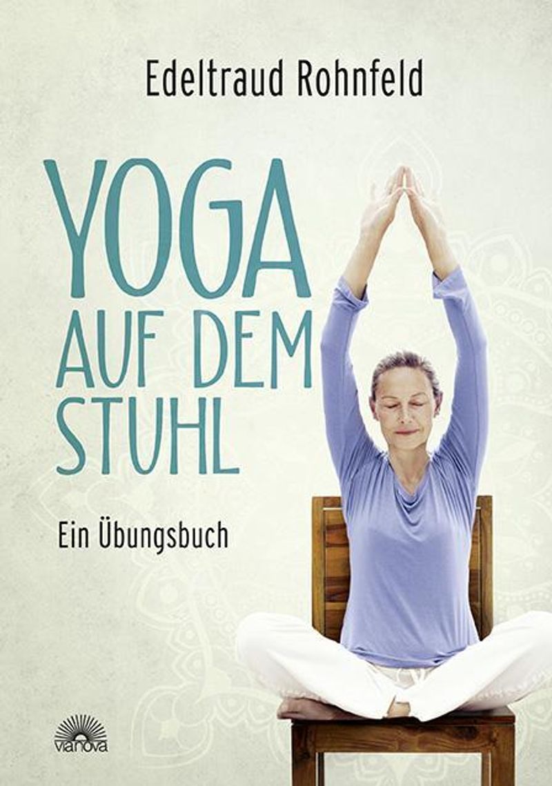 Yoga auf dem Stuhl Buch jetzt versandkostenfrei bei Weltbild.de bestellen