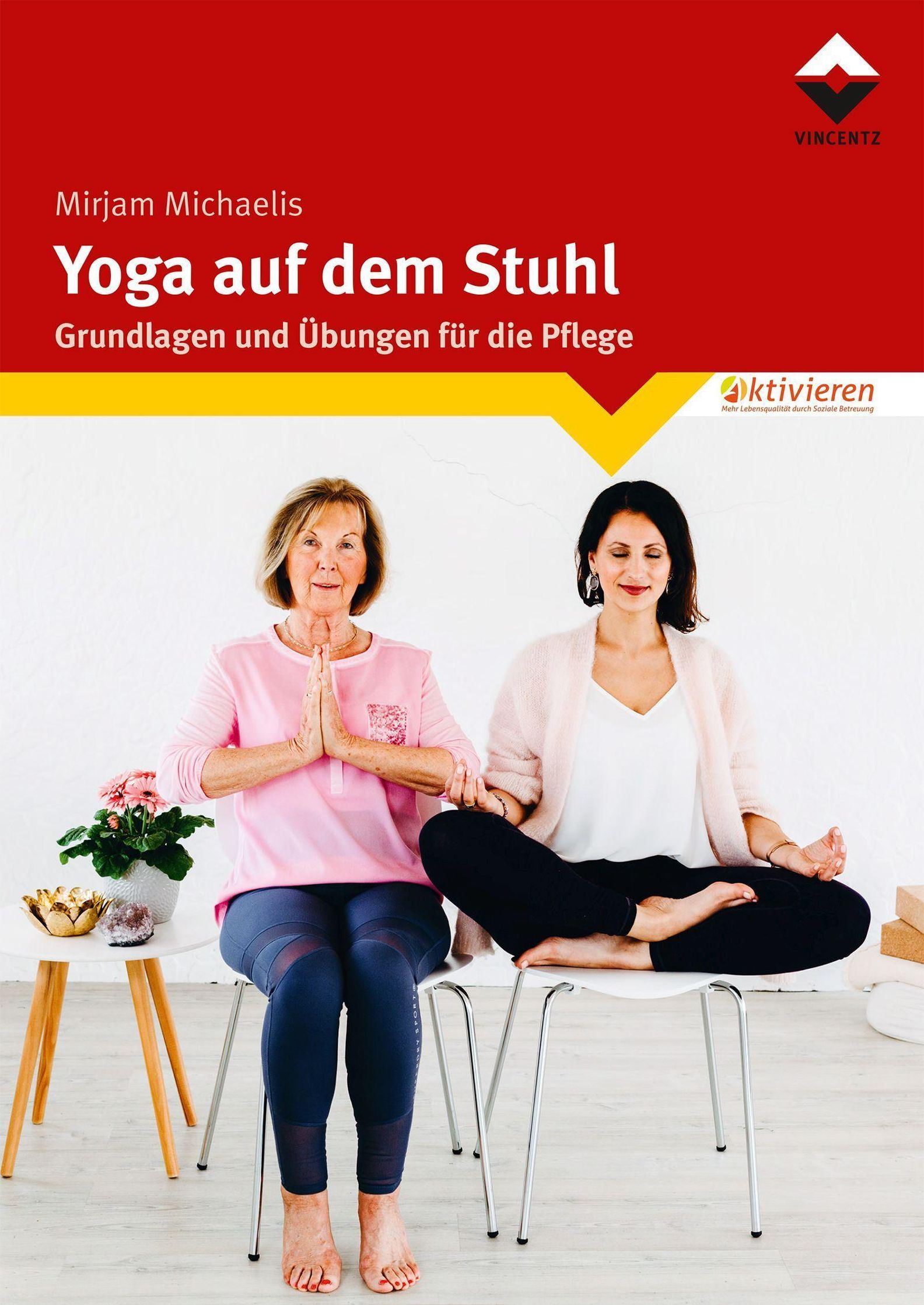 Yoga auf dem Stuhl Buch von Mirjam Michaelis versandkostenfrei kaufen