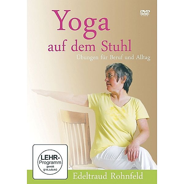 Yoga auf dem Stuhl, Edeltraud Rohnfeld