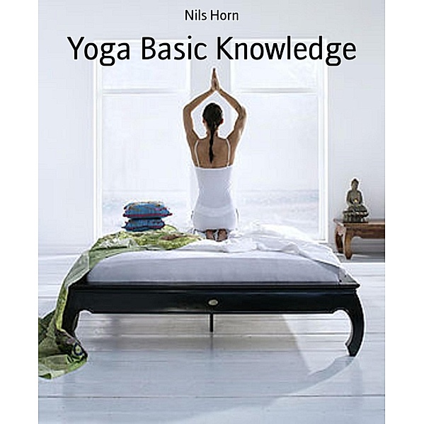 Yoga Basic Knowledge, Nils Horn