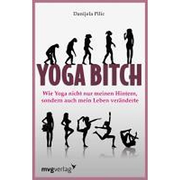 Yoga Bitch, Danijela Pilic