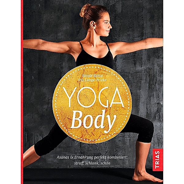 Yoga Body, Nicole Reese, Iris Lange-Fricke