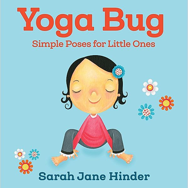 Yoga Bug, Sarah J. Hinder