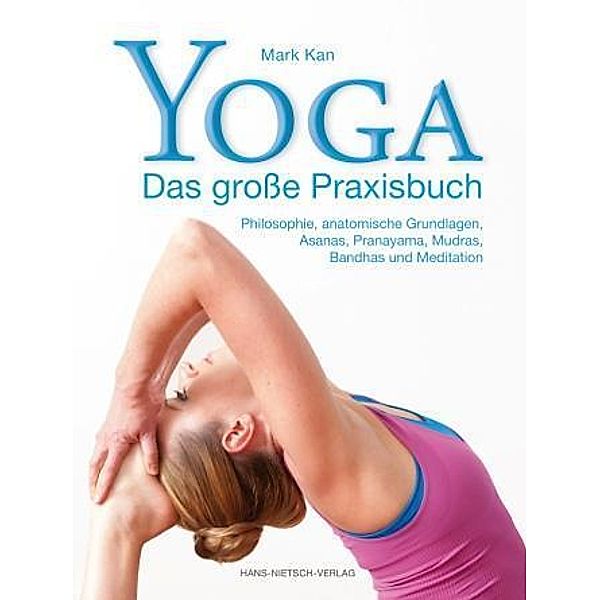 Yoga - Das große Praxisbuch, Mark Kan