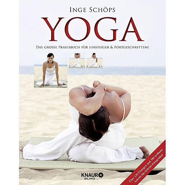 Yoga - Das große Praxisbuch für Einsteiger & Fortgeschrittene, Inge Schöps