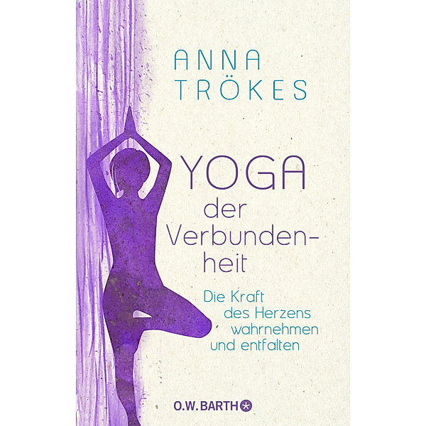 Yoga der Verbundenheit, Anna Trökes