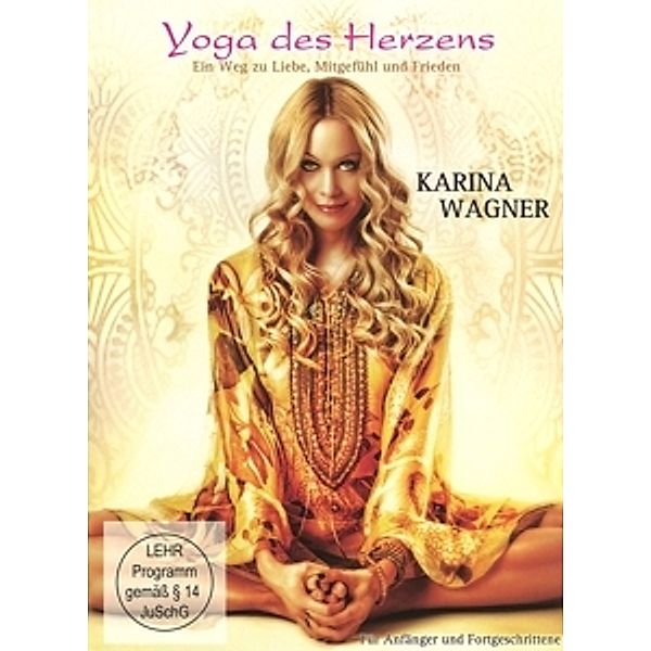 Yoga Des Herzens, Karina Wagner