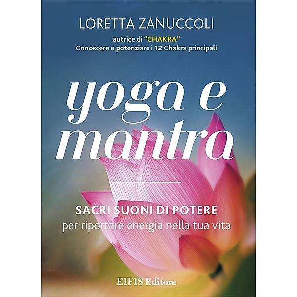 Yoga e Mantra / PHYL, Loretta Zanuccoli