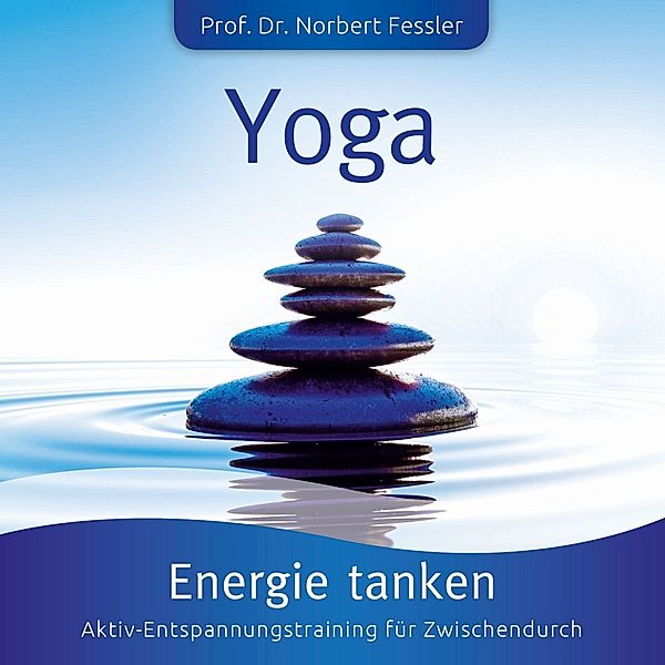 Yoga: Energie Tanken-Sonnengrüße, La Vita, Norbert Prof. Fessler