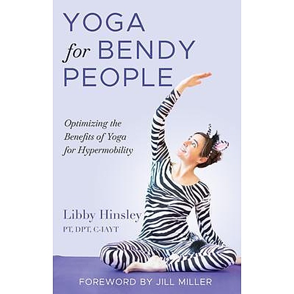 Yoga for Bendy People, Libby Hinsley
