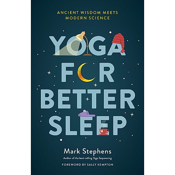 Yoga for Better Sleep, Mark Stephens