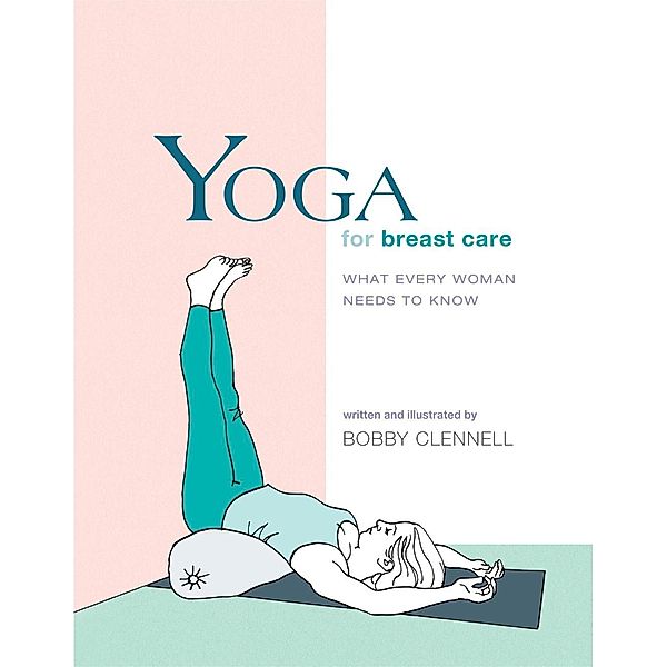 Yoga for Breast Care / Yoga Shorts, Bobby Clennell