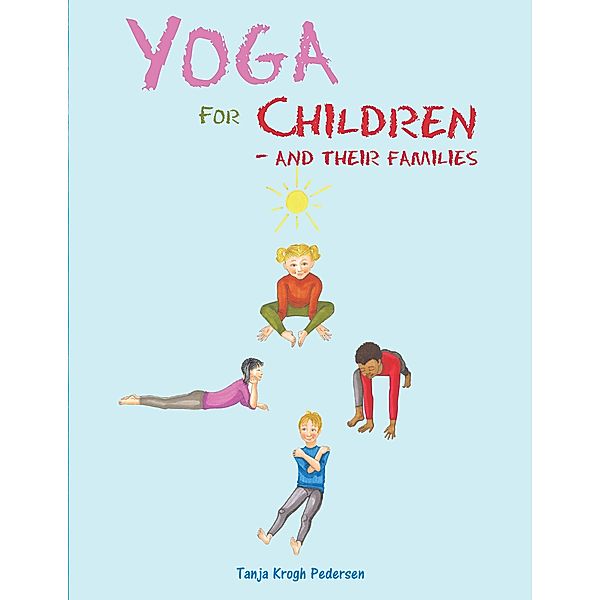 Yoga for Children, Tanja Krogh Pedersen