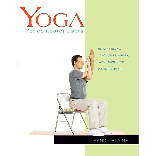 Yoga for Computer Users / Yoga Shorts, Sandy Blaine