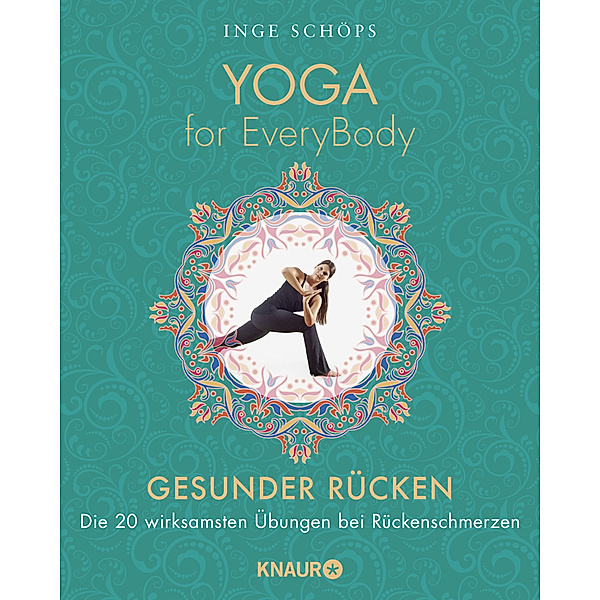 Yoga for EveryBody - Gesunder Rücken, Inge Schöps