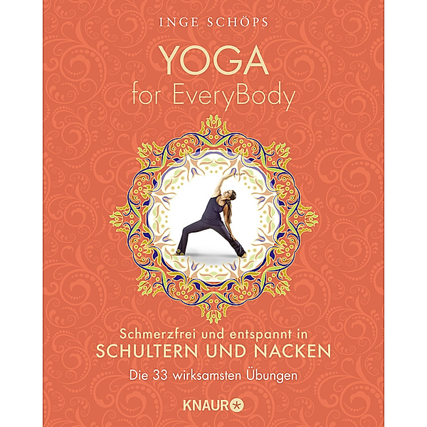 Yoga for EveryBody - schmerzfrei und entspannt in Schultern und Nacken; ., Inge Schöps