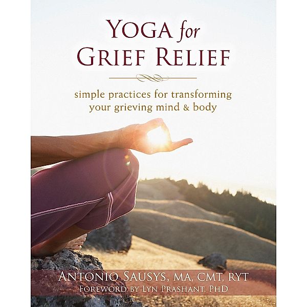 Yoga for Grief Relief, Antonio Sausys