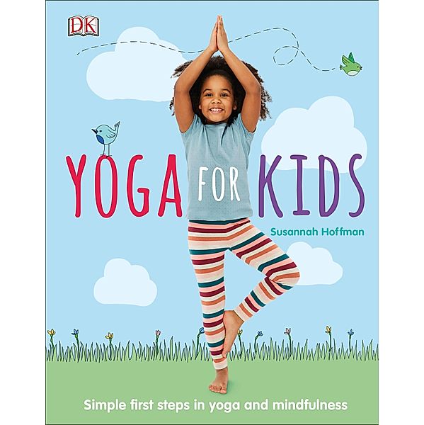 Yoga For Kids / DK Children, Susannah Hoffman